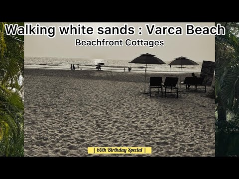 Walking White Sands: Varca Beach, Beachfront Cottages          | 60th Birthday Special |