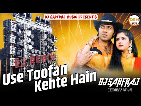 Use Toofan Kehte hai - #DJ SARFRAJ MAHANWA - Dj Hindi Song - #Use_Toofan_Kehte_hain_Dj_Song_Mix_2024