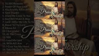 Top 100 Praise And Worship Songs All Time | Nonstop Good Praise Songs | Thanksgiving 2023