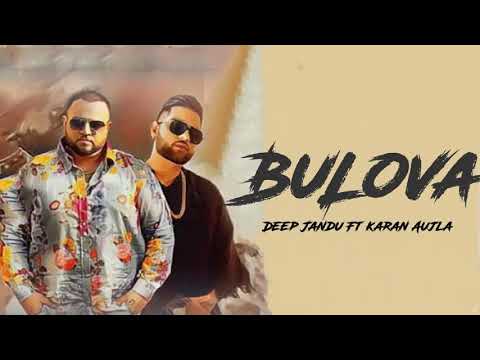 Bulova (Original Song) Deep Jandu // Karan Aujla Latest punjab song 2020 | Karan Aujla New Song 2020