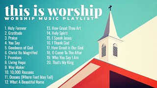 This is Worship | Best Worship Music Playlist 2025