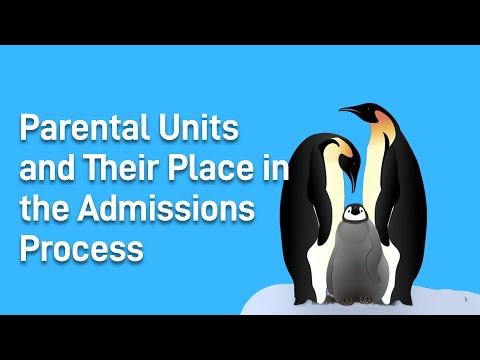 Parental Units and Their Place in the Admissions Process