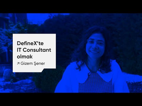 DefineX'te IT Consultant Olmak | Gizem Şener | #TeamDefineX'i Tanı!  #endüstrimühendisliği  #kariyer