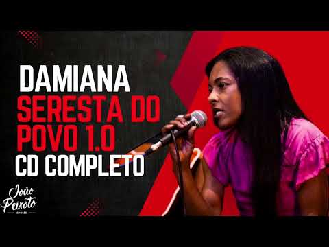 Damiana Nascimento - Seresta do Povo 1.0 (CD COMPLETO)