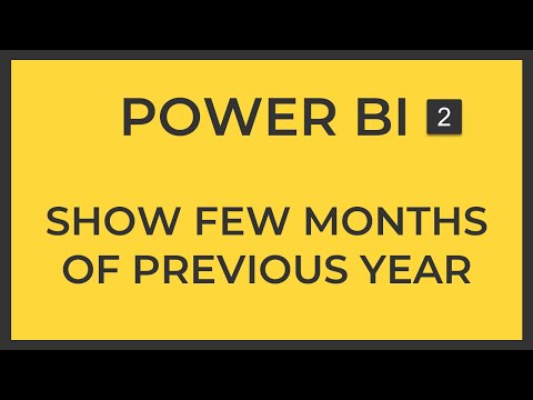 Show Last Year’s First 2 Months + This Year’s Current Month | Part 2 | Power BI DAX