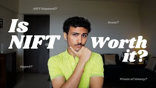 Would YOU regret joining NIFT? is NIFT worth it?