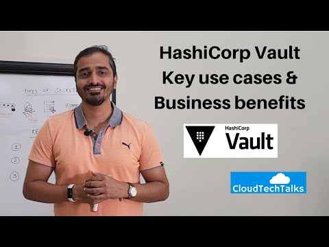 HashiCorp Vault - Use cases and benefits