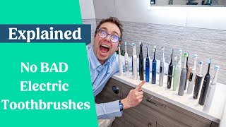There are no bad electric toothbrushes