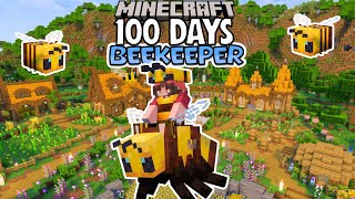 I survived 100 days as a Beekeeper