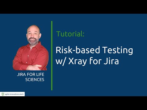 Risk-based testing with Xray for Jira Cloud