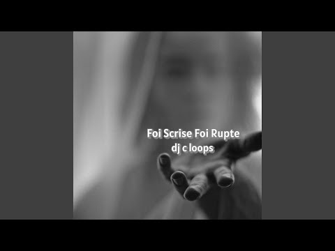 Foi Scrise Foi Rupte