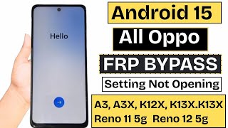 “Oppo Android 15 FRP  Bypass 2025 — Quick Share Not Opening? (A3x / A5 Pro / K12x / K13x)”