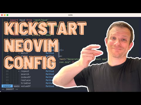 Kickstart Your Neovim Config