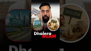 Dholera: Scam or Opportunity?