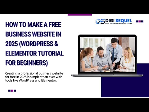 How to Make a FREE Business Website in 2025 WordPress & Elementor Tutorial for Beginners to Advanced