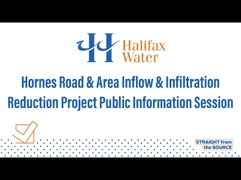 Hornes Road & Area Inflow & Infiltration Project Public Information Session