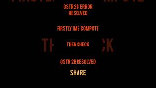 GSTR 2B ERROR RESOLVED I IMS GENERATE FIRSTLY #viralvideos #viralshort #shortsfeed #shortsvideo #itc