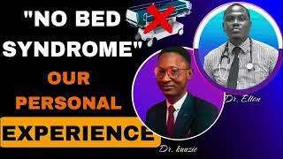 No Bed Syndrome, Our Personal experience