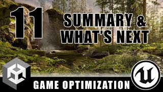 Series Summary and What's Next - Game Optimization - Episode 11
