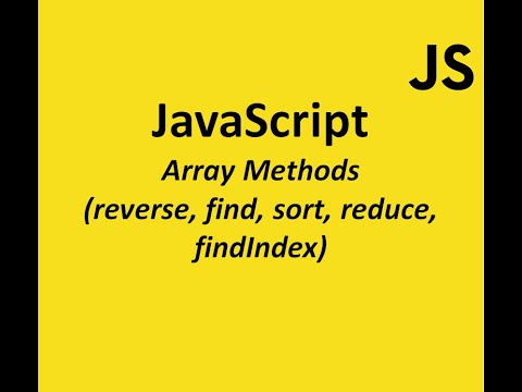 Mastering Advanced Array Methods in JavaScript | reduce, sort, findIndex, reverse, find