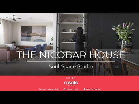 The Nicobar House - Soul Space Studio