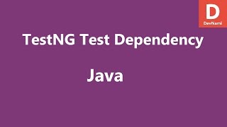 Java TestNG Dependency