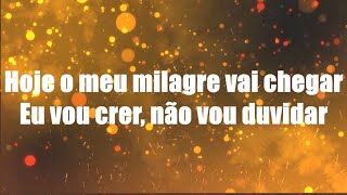 Milagre - André Valadão  - letra