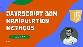 JavaScript createElement, appendChild, insertBefore & removeChild for manipulating DOM - ECMAScript