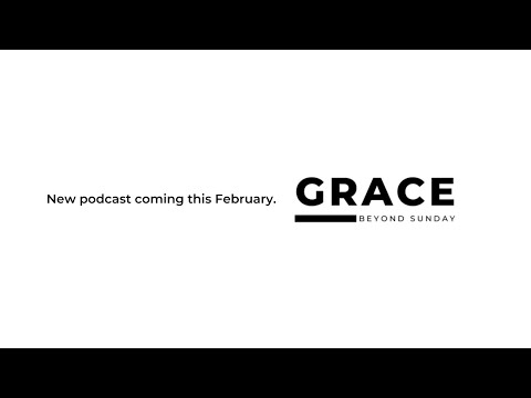 Grace Beyond Sunday Intro