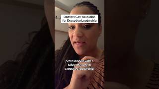 Doctors and Nurses get your MBA to get into #executiveleadership! #careercoach