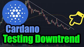 Cardano Testing Big Downtrend ADA Analysis Today