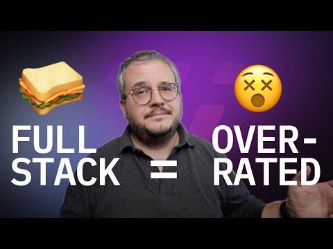 Why you SHOULDN'T become a Full Stack Developer