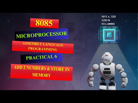 #6 8085 Microprocessor ALP Practical 6 | Add 2 Numbers & Save Result in Memory | Assembly Language