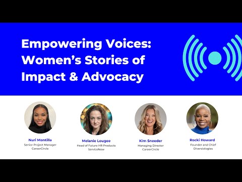 Empowering Voices: Women's Stories of Impact & Advocacy Webinar Recording
