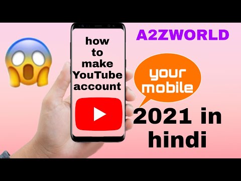 how to create youtube channel in mobile |youtube channel kaisa banaya| (2021 in hindi)|A2Z world