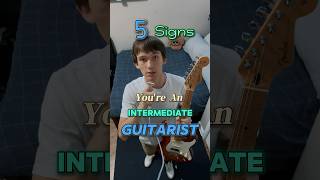 5 signs you’re and intermediate guitarist 🎸#guitar #guitarist #rock #music #guitarlesson