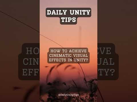 How to achieve cinematic visual effects in unity?