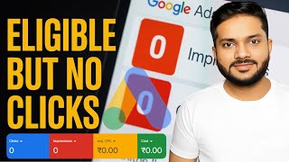 No Impression No Click ? Google Ads Eligible But Not Running | Your Ads Are Not Showing
