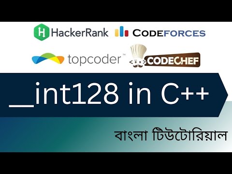 use of __int128 in C++ | Bangla tutorial