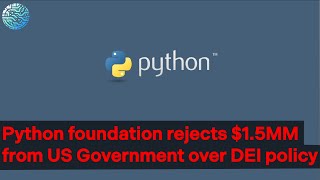 Python Foundation REJECTS $1.5M US Grant Over DEI