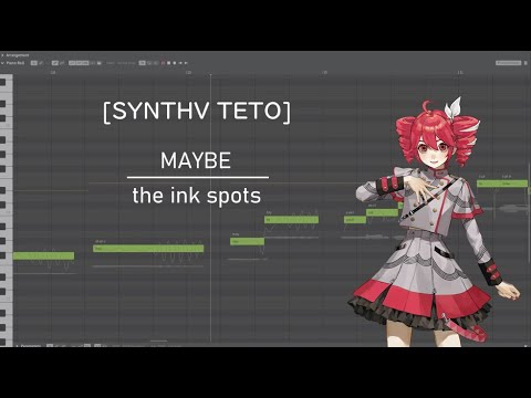 【 KASANE TETO 】Maybe - The Ink Spots【 SYNTHV COVER 】