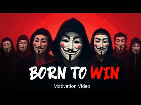BORN TO WIN 🔥 ~ Motivation video | Motivation status video | #hackox