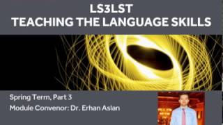 LS3LST Teaching the Language Skills (Spring Term, Part 3)