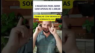 3 NEGOCIOS COM APENAS 1000 #SHORT