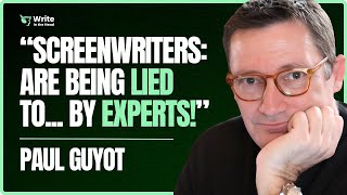 Busting Screenwriting Myths in 2025 with Working Screenwriter, Paul Guyot