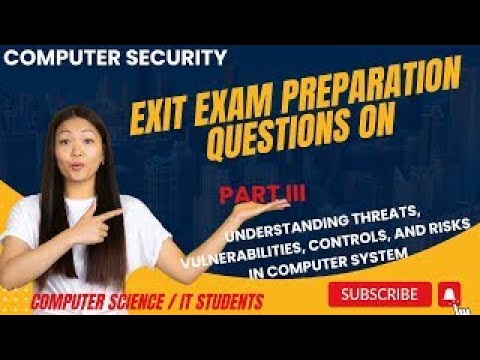 PART - 3  Threats, Vulnerabilities, Controls, and Risks in computer systems | Cyber security