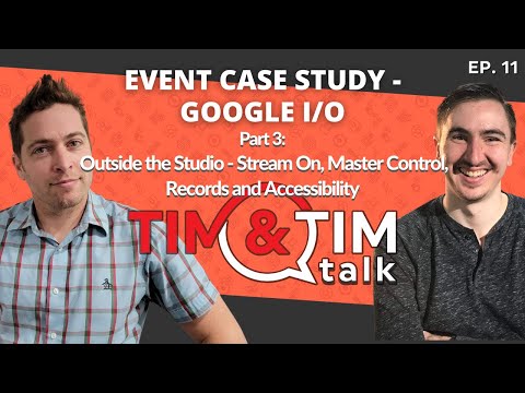 Google I/O Part 3: Outside the Studio - Stream On, Master Control, Records and Accessibility