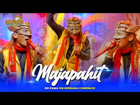 MAJAPAHIT - Sri Rama OM NIRWANA COMEBACK
