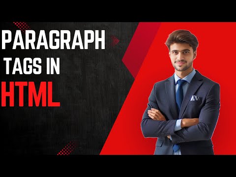 How to Use the Paragraph Tag in HTML | HTML Tutorial for Beginners