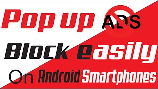 How to block all pop up Ads on Android smartphones || How to remove ads without any app